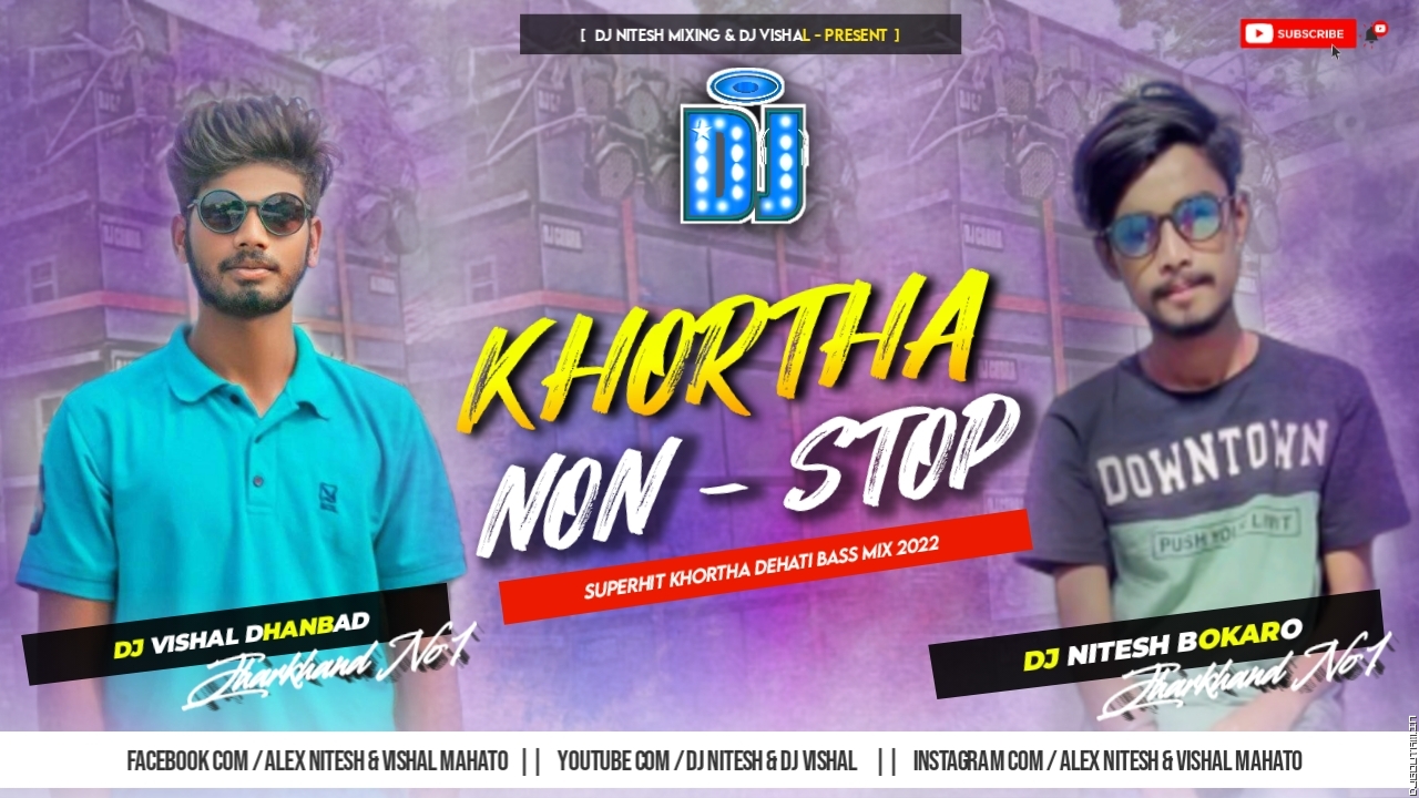 2nd Khortha NonStop double blast Mix DjVishal Dhanbad & DjNitesh.mp3