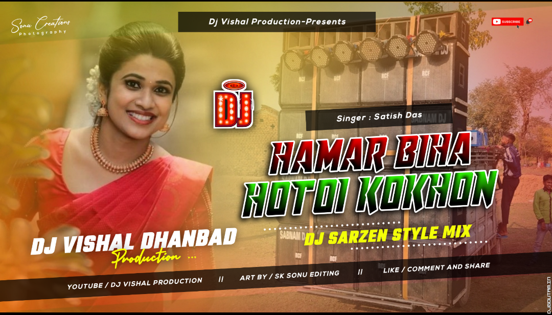 HAMAR BIHA HOTOI KOKHON SINGER SATISH DAS  DJ SARZEN STYLE Dj VisHal Dhanbad.mp3