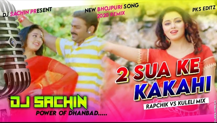 2 Saw Ke Kakahi Se_Rapchik Vs Kuleli Mix_By Dj Sachin Dhanabd.mp3