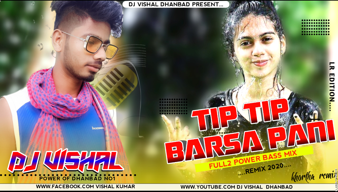 Tip Tip Barse Pani(Full 2Power Bass)Mix DjVishal Dhanbad.mp3
