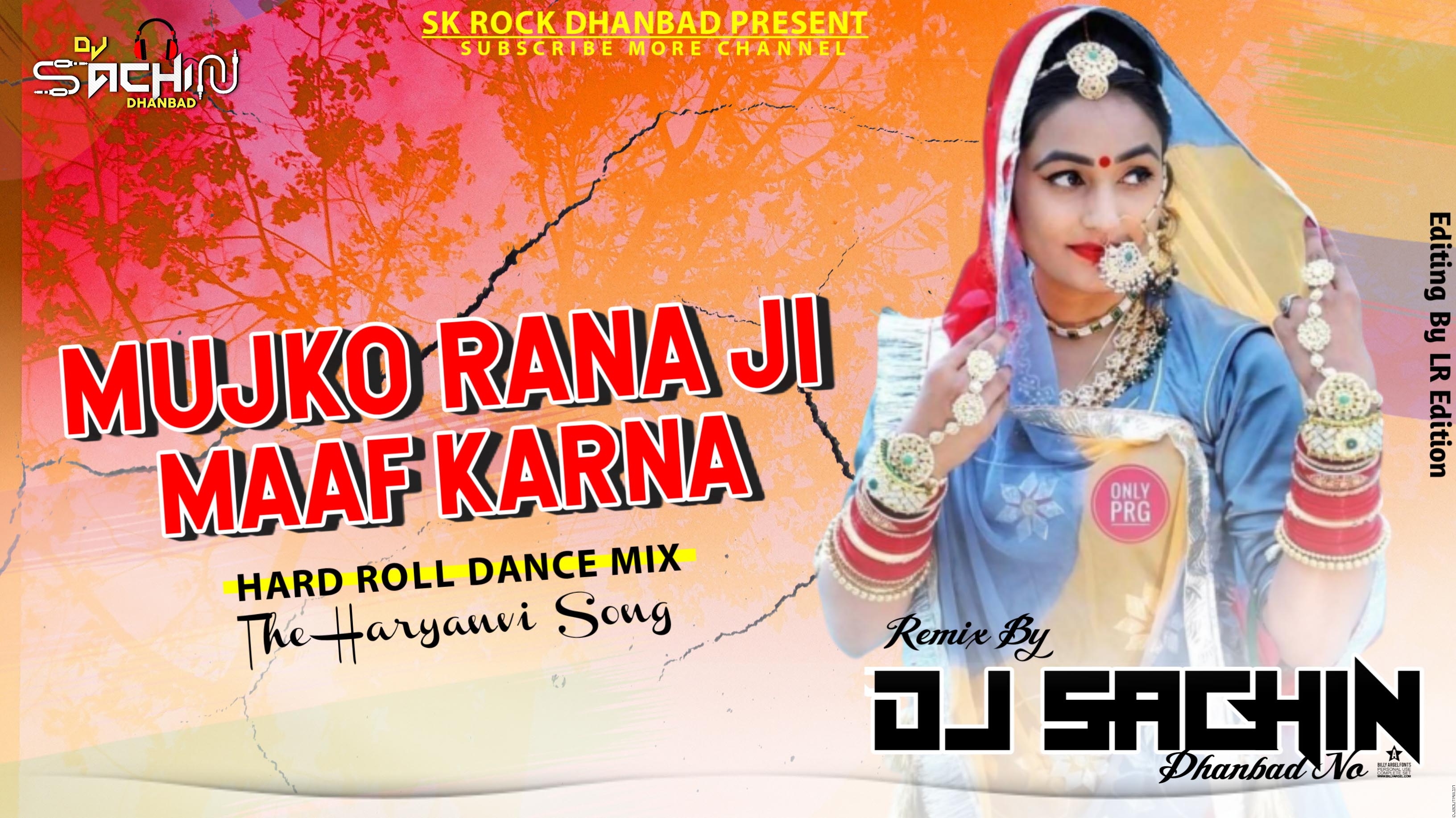 Mujko rana Ji Maaf Karna_Hard Roll Dance Mix_By DJ Sachin Dhanbad.mp3
