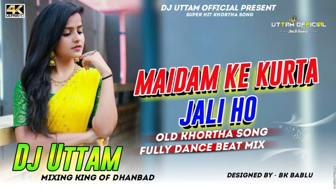 Maidam Ke Kurta Jali Ho Old Khortha Song Fully Dance Beat Mix Dj Uttam Dhanbad.mp3