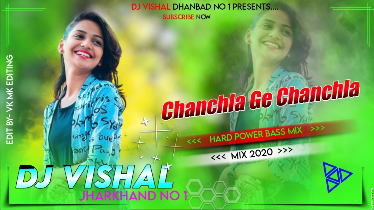 Chanchla Ge Chanchla(Hard Power Bass)Mix DjVishal Dhanbad.mp3