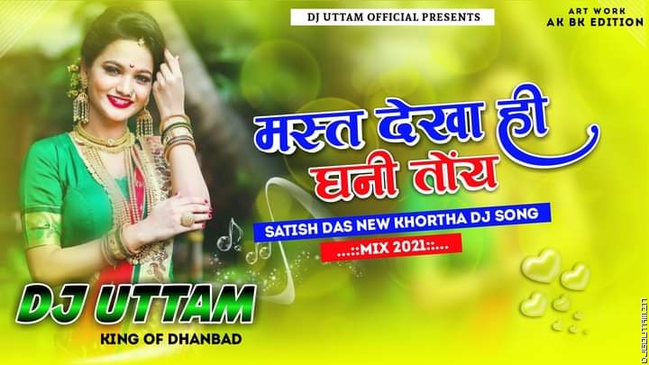 Mast Dekha Hi Toy New Khortha Dj Song Dj Uttam Dhanbad.mp3