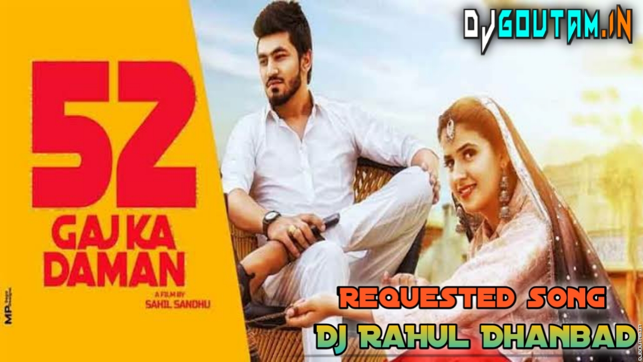 52 Gaj Ka Daman Pehar - Girl's Requested Song - Dj RaHul Dhanbad.mp3