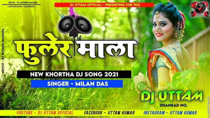 Phooler Mala Nirmal Das New Khortha Dj Song Dj Uttam Dhanbad.mp3