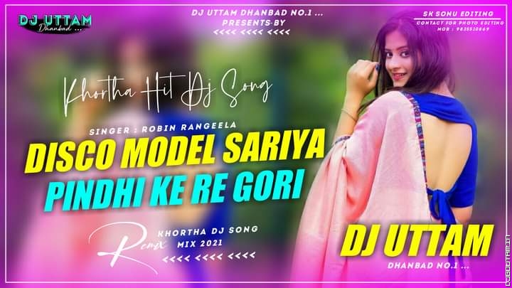 Disco Model Sadiya √ Robin Rangeela √ Khortha Dj Song √ Dj Uttam Dhanbad.mp3